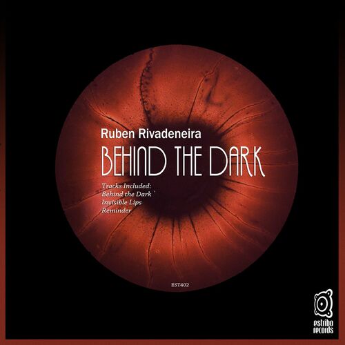 Ruben Rivadeneira - Behind the Dark [EST402]